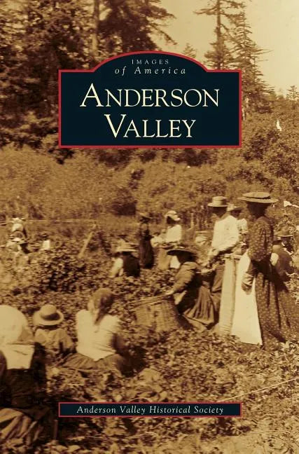 Anderson Valley - Hardcover