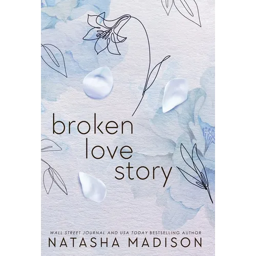 Broken Love Story (Hardcover): A Small Town Single Mom Romance - Hardcover
