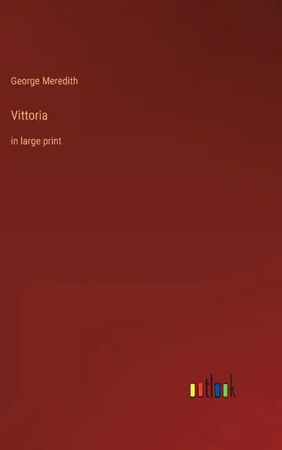 Vittoria: in large print - Hardcover