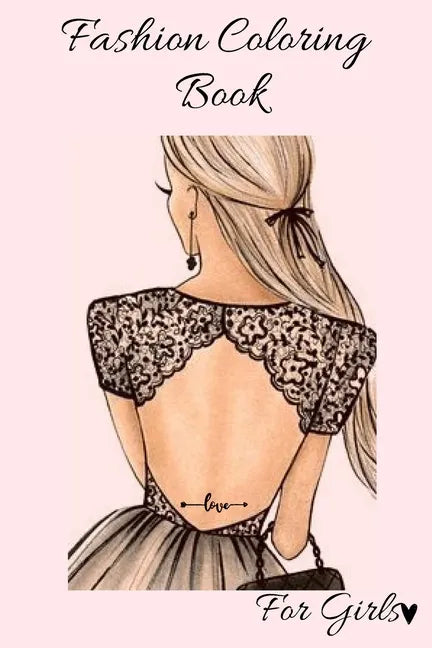 Fashion Coloring Book For Girls: Style Coloring Book - Paperback
