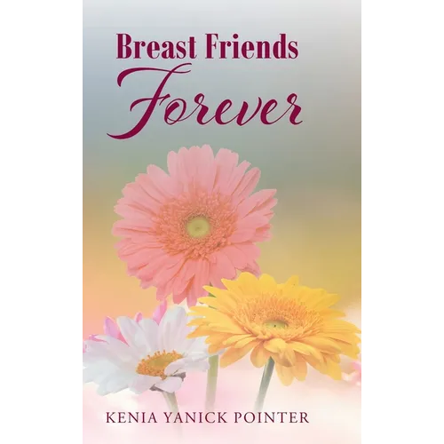 Breast Friends Forever - Hardcover