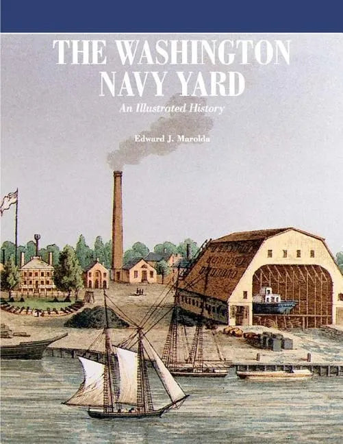 The Washington Navy Yard (Black and White) - Paperback