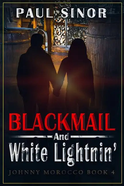 Blackmail and White Lightnin' - Paperback