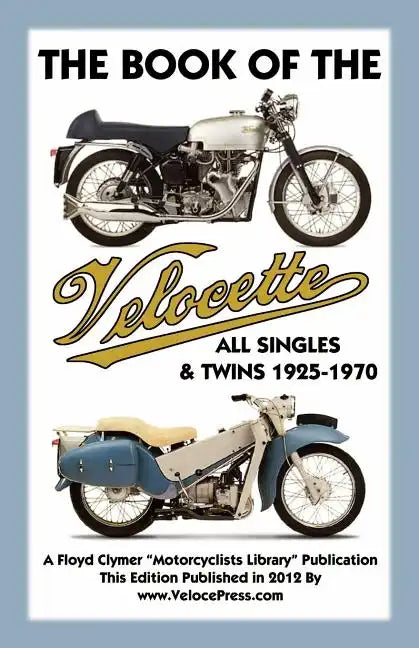 Book of the Velocette All Singles & Twins 1925-1970 - Paperback
