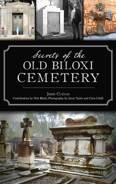 Secrets of the Old Biloxi Cemetery - Hardcover