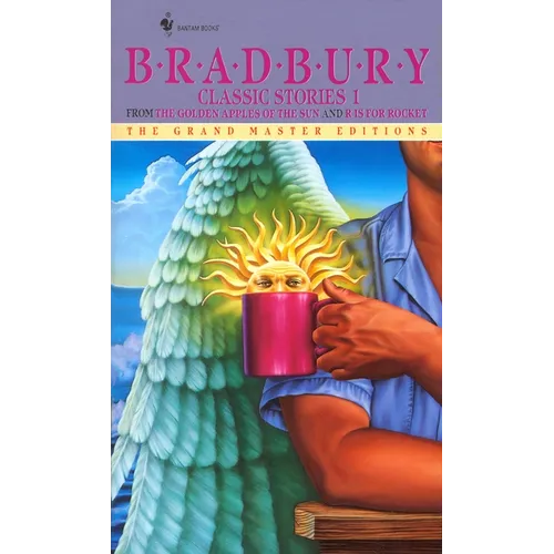Bradbury Classic Stories 1: From the Golden Apples of the Sun and R Is for Rocket - Paperback