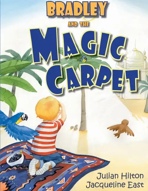 Bradley and the Magic Carpet - Paperback