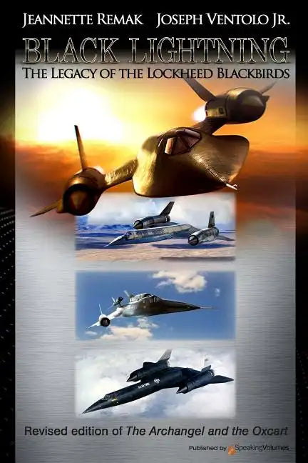 Black Lightning: The Legacy of the Lockheed Blackbirds - Paperback