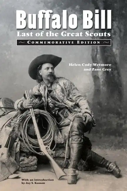 Buffalo Bill: Last of the Great Scouts (Commemorative Edition) - Paperback