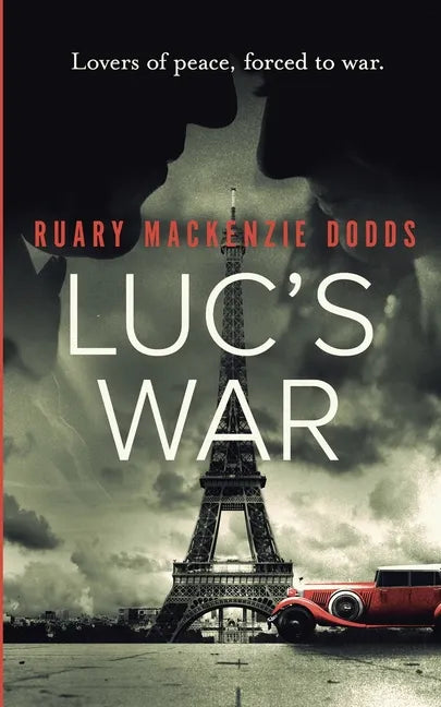 Luc's War: Lovers of peace, forced to war - Paperback
