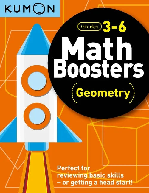 Kumon Math Boosters: Geometry: Grades 3-6 - Paperback