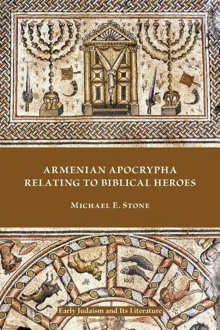 Armenian Apocrypha Relating to Biblical Heroes - Paperback