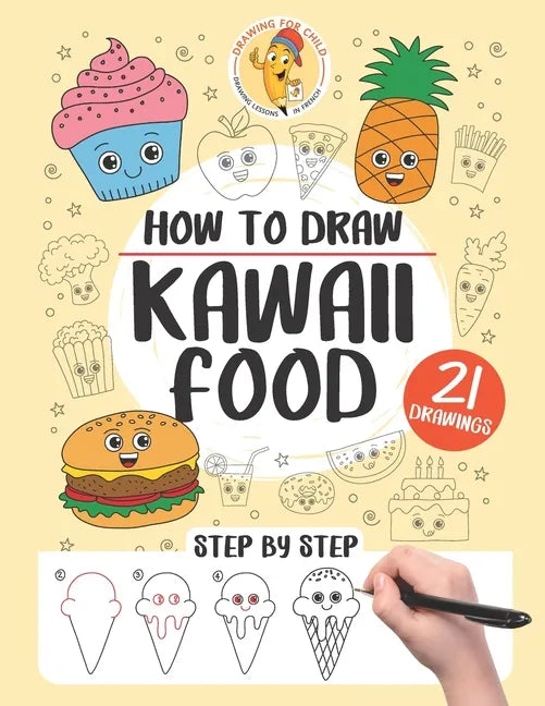 How to draw Kawaii Food: 21 step-by-step - Paperback