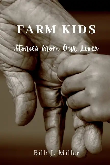 Farm Kids: Stories from Our Lives - Paperback