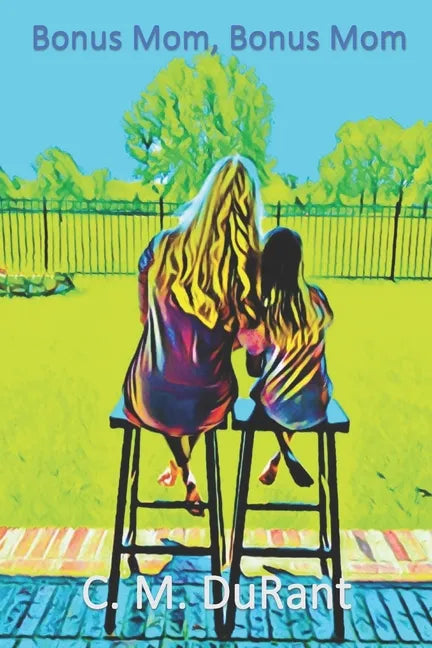 Bonus Mom, Bonus Mom: Where are you? - Paperback