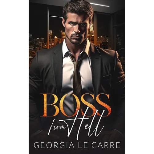 Boss From Hell: A Billionaire Office Romance - Paperback