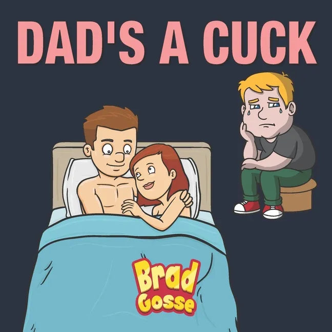 Dad's a Cuck - Paperback