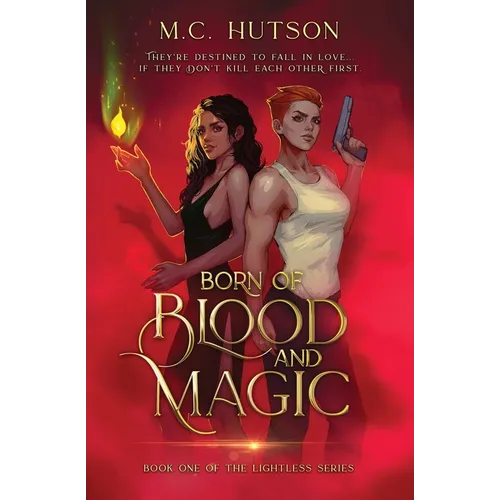 Born of Blood and Magic: A Sapphic Urban Fantasy - Paperback