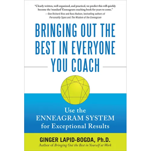 Bringing Out the Best in Everyone You Coach (Pb) - Paperback