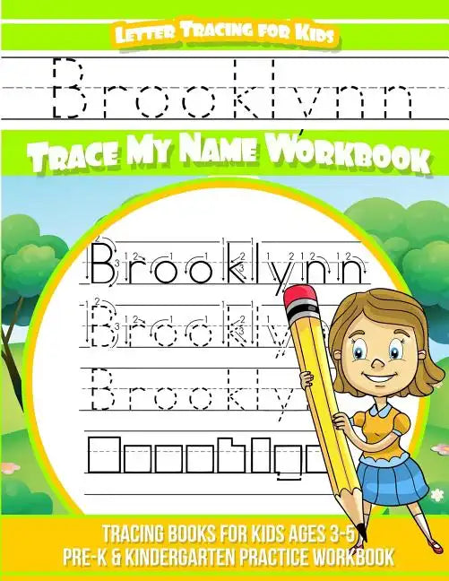 Brooklynn Letter Tracing for Kids Trace my Name Workbook: Tracing Books for Kids ages 3 - 5 Pre-K & Kindergarten Practice Workbook - Paperback