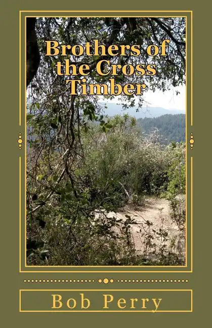 Brothers of the Cross Timber - Paperback