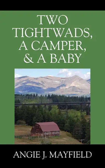 Two Tightwads, a Camper, & a Baby - Paperback