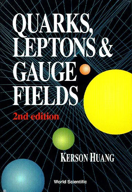 Quarks, Leptons and Gauge Fields (2nd Edition) - Hardcover