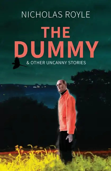 The Dummy: & Other Uncanny Stories - Paperback