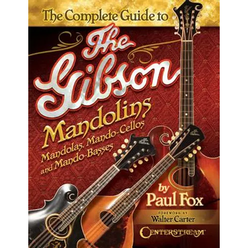The Complete Guide to the Gibson Mandolins - Paperback