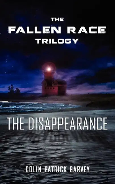 Book I: The Disappearance (the Fallen Race Trilogy) - Paperback