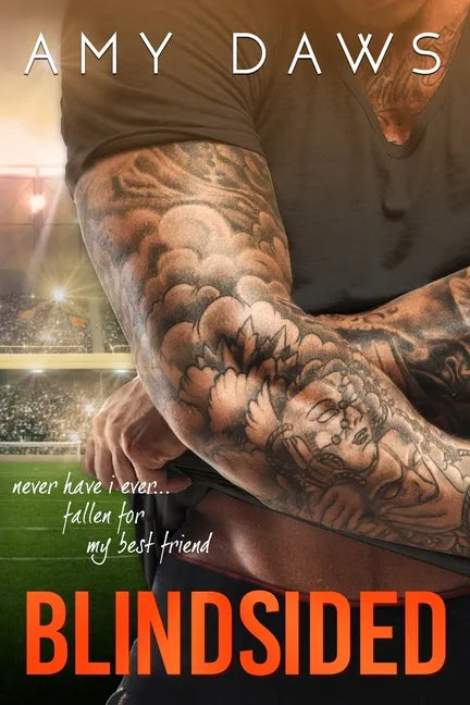 Blindsided: A Best Friends to Lovers Standalone - Paperback