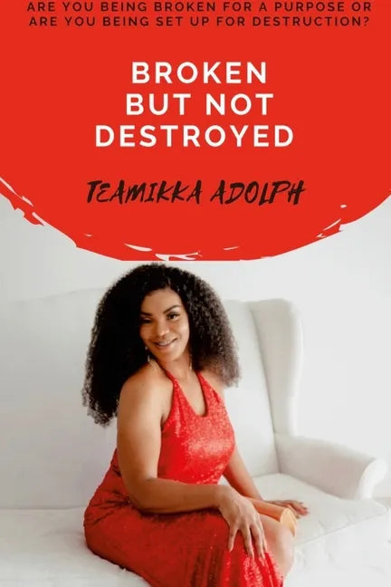 Broken But Not Destroyed: Bbnd - Paperback