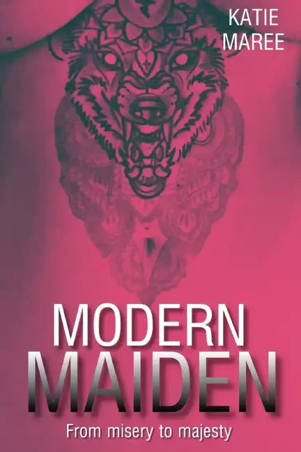 Modern Maiden: from misery to majesty - Paperback