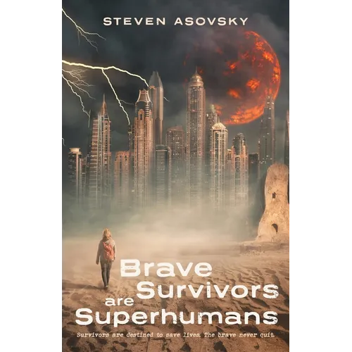 Brave Survivors are Superhumans - Paperback