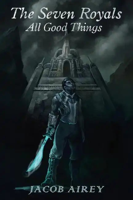 The Seven Royals: All Good Things - Paperback