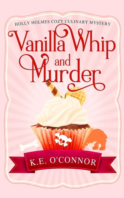 Vanilla Whip and Murder - Paperback