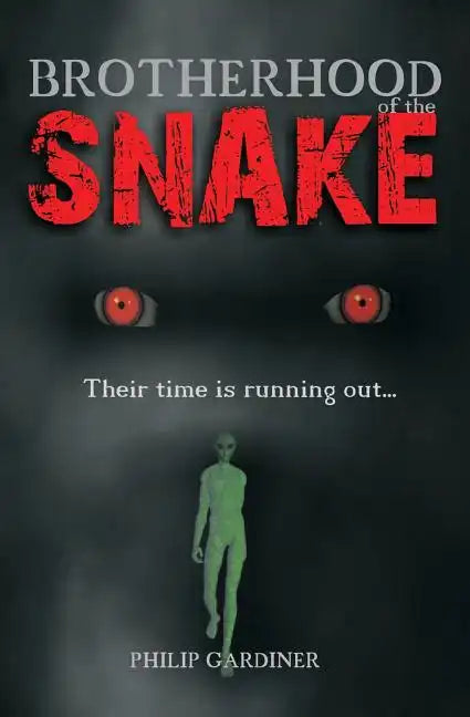 Brotherhood Of The Snake: Their Time Is Running Out - Paperback