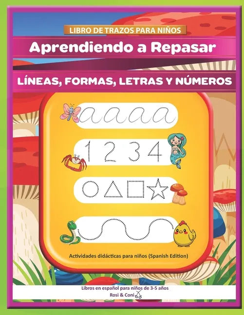 Libro de trazos para niños: Aprendiendo a Repasar líneas, formas, letras y números Actividades didácticas para niños (Spanish Edition) Libros en españ - Paperback