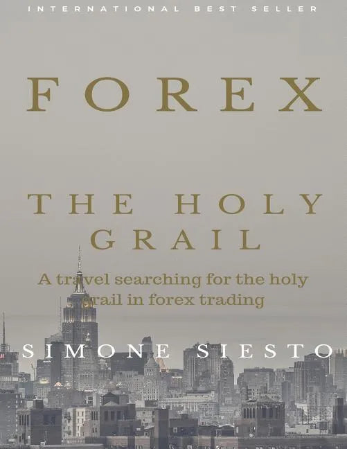 Forex The Holy Grail - Paperback
