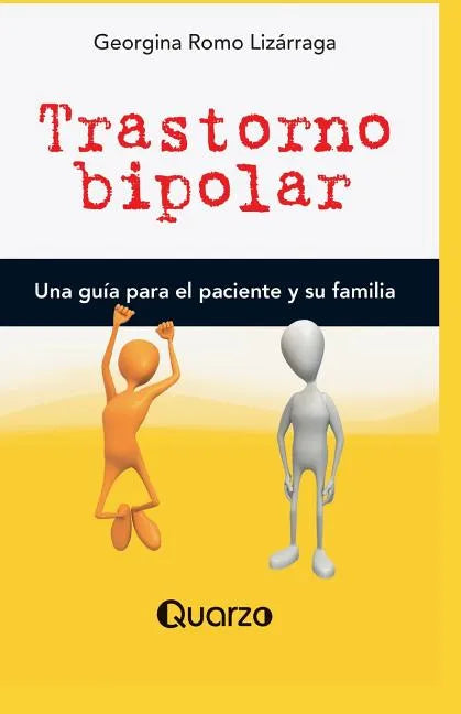 Trastorno bipolar: Una guia para el paciente y su familia - Paperback