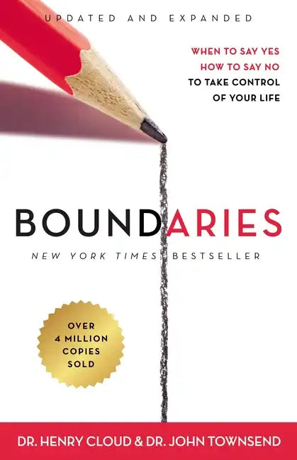 Boundaries Updated and Expanded Edition: When to Say Yes, How to Say No to Take Control of Your Life - Paperback