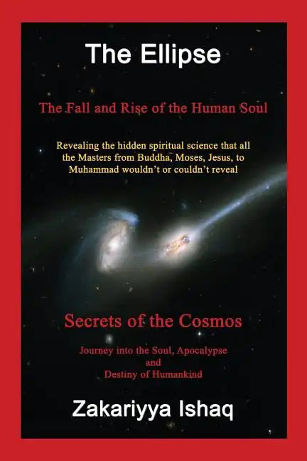 The Ellipse: The Fall and Rise of the Human Soul, Secrets of the Cosmos - Paperback