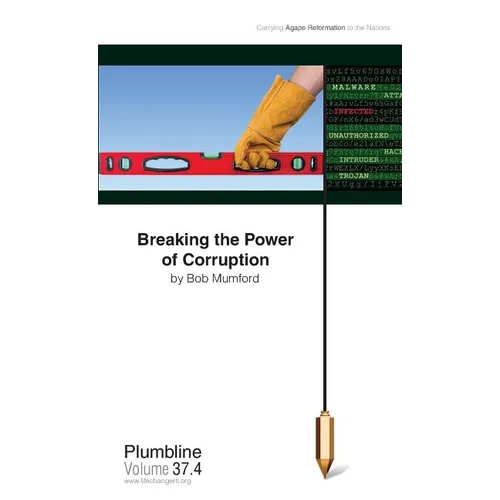 Breaking the Power of Corruption - Paperback