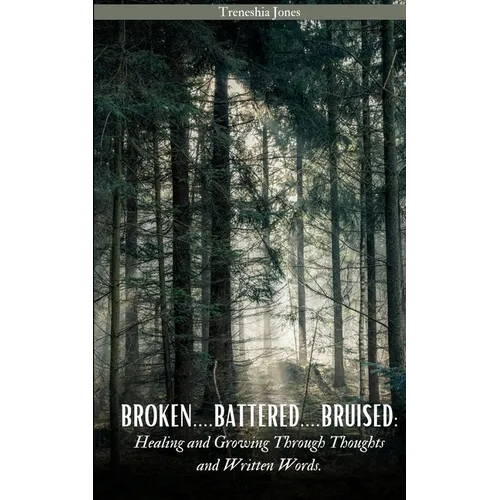 Broken....Battered....Bruised - Paperback