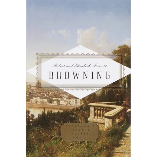 Browning: Poems: Edited by Peter Washington - Hardcover