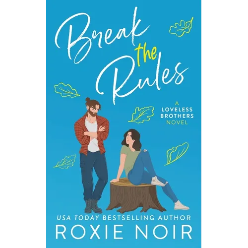 Break the Rules: A Brother's Best Friend Romance - Paperback