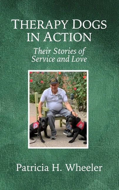 Therapy Dogs in Action: Their Stories of Service and Love - Paperback