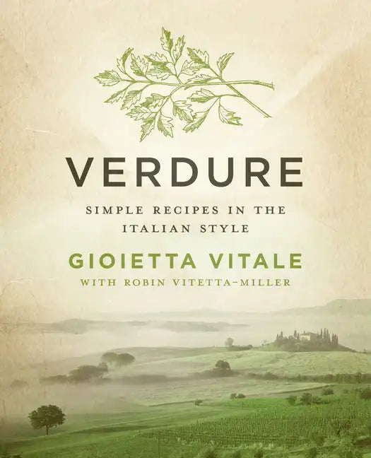 Verdure: Simple Recipes in the Italian Style - Paperback