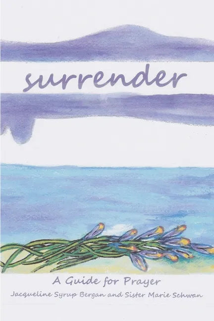 Surrender: A Guide for Prayer - Paperback