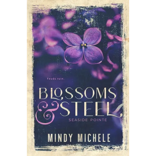 Blossoms & Steel - Paperback